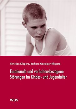 Emotionale und verhaltensbezogene Störungen im Kindes- und Jugendalter