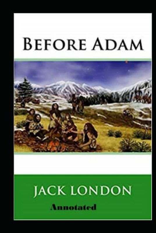 Before Adam Annotated