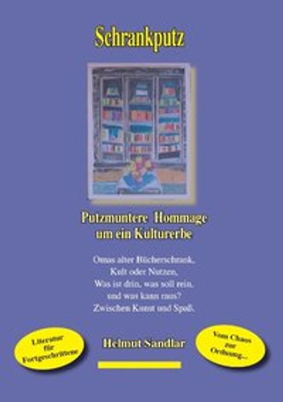 Schrankputz. Putzmuntere Hommage um ein Kulturerbe