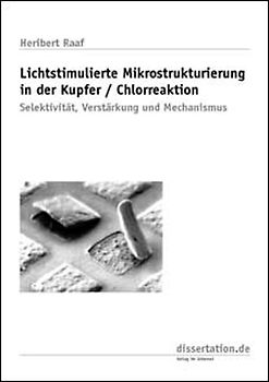 Lichtstimulierte Mikrostrukturierung in der Kupfer-/Chlorreaktion