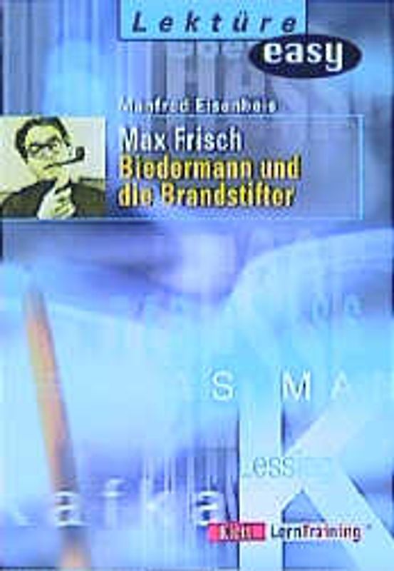 Max Frisch "Biedermann und die Brandstifter"