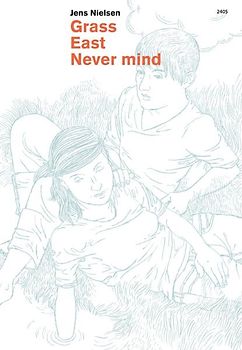 Grass East Never mind