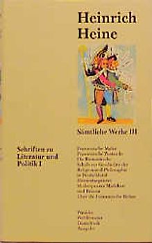 Heinrich Heine. Schriften zu Literatur und Politik I