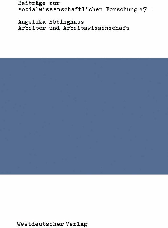 Arbeiter und Arbeitswissenschaft