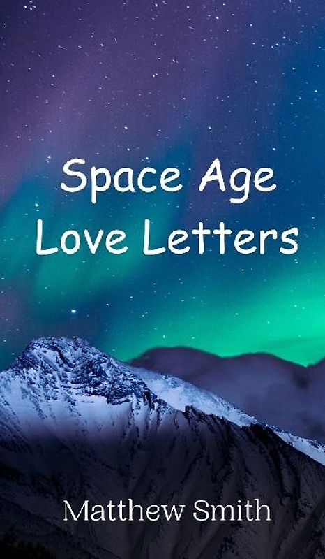 Space Age Love Letters