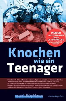 Knochen wie ein Teenager: Insider-Heilverfahren gegen Osteoporose