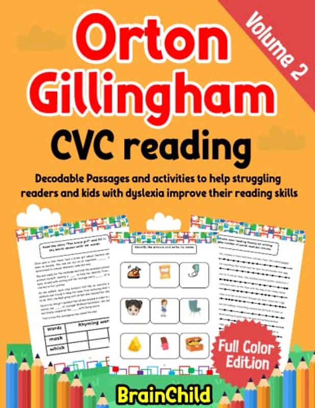 Orton Gillingham CVC Reading. Decodable Passages and activities to help struggling readers and kids with dyslexia improve their reading skills. 6-7 years. Volume 2. Full Color Edition.