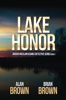 Lake Honor (Booger McClain Ozarks Detective Series, Band 2)