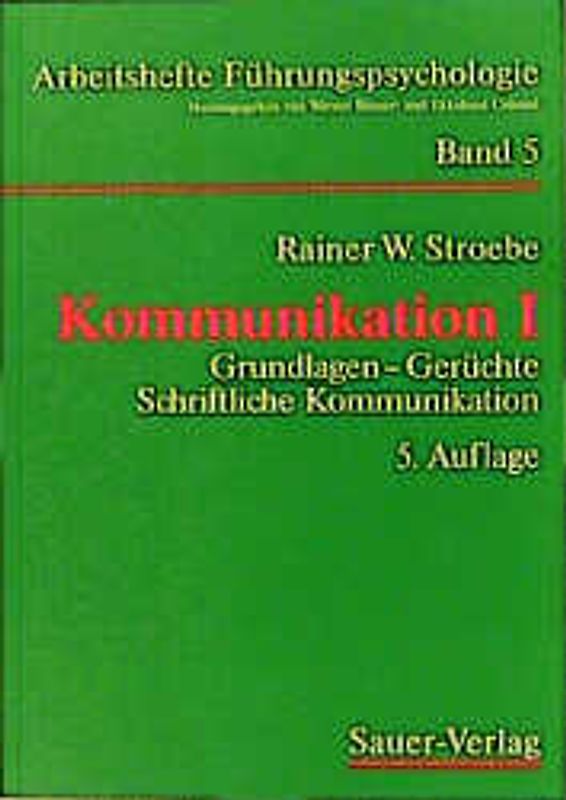Kommunikation. Grundlagen - Gerüchte - schriftliche Kommunikation