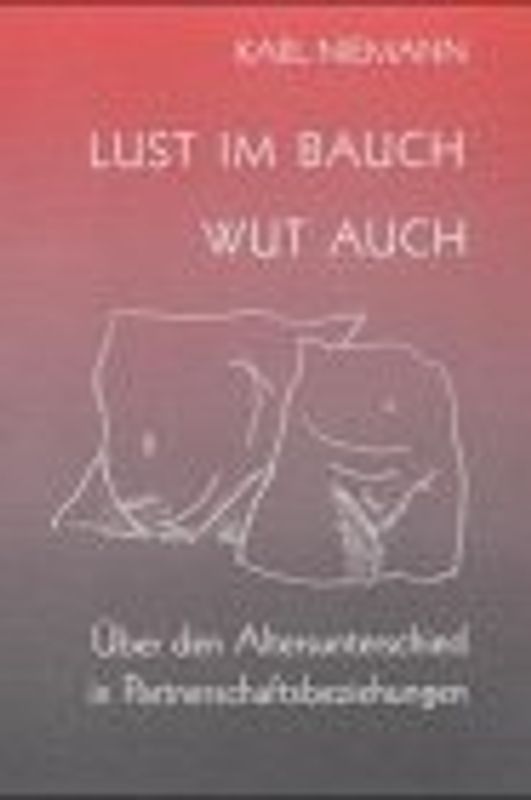Lust im Bauch, Wut auch. Über den Altersunterschied in Partnerschaftsbeziehungen