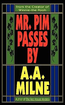 Mr. Pim Passes By