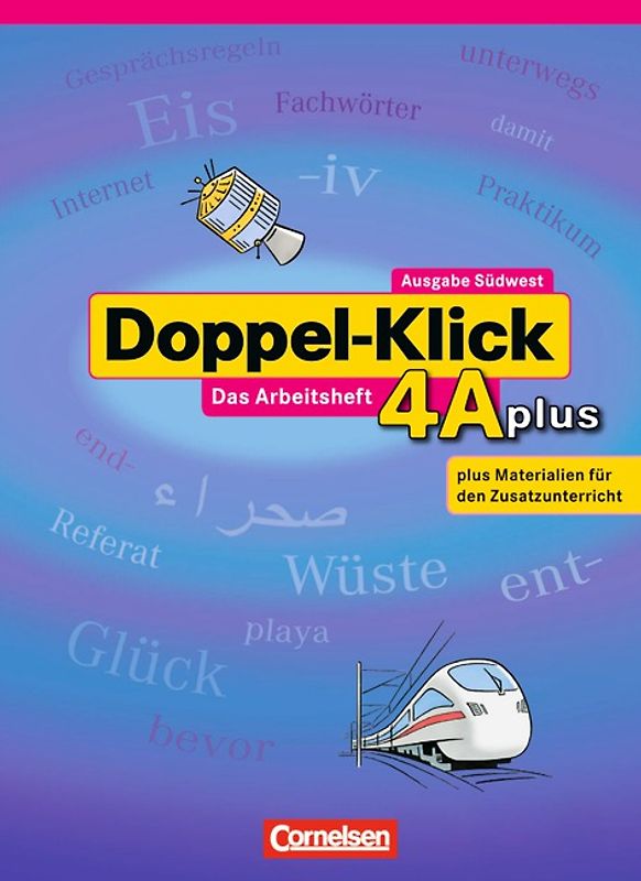 Doppel-Klick - Südwest / Band 4: 8. Schuljahr - Arbeitsheft A plus mit Lösungen (Werkrealschule)