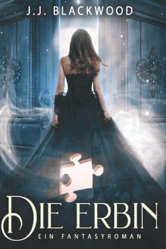 Die Erbin: Ein Fantasyroman