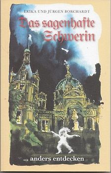Das sagenhafte Schwerin