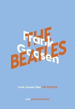 Frank Goosen über The Beatles