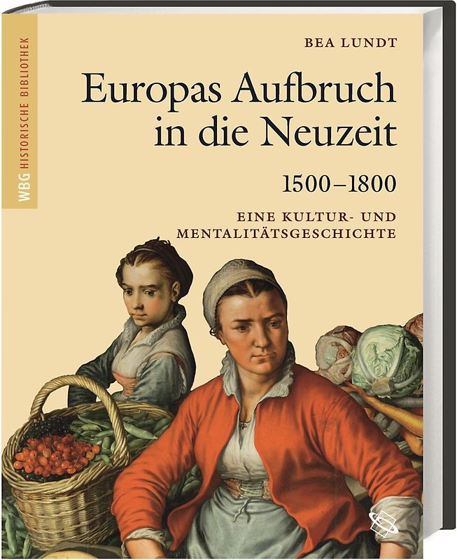 Europas Aufbruch in die Neuzeit 1500-1800