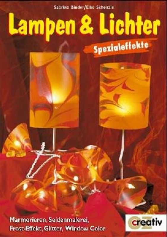 Lampen und Lichter. Marmorieren, Seidenmalerei, Frost-Effekt, Glitter, Window Color