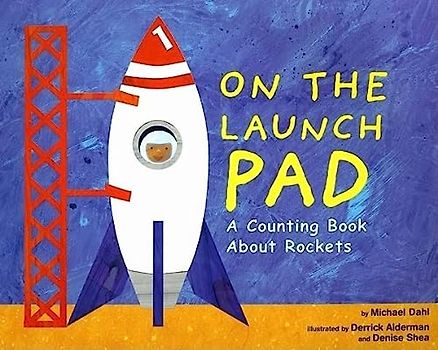 On the Launch Pad: A Counting Book about Rockets (Know Your Numbers)