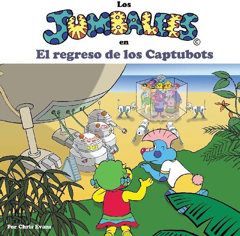 Los Jumbalees en El regreso de los Captubots