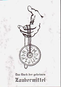 Das Buch der geheimen Zaubermittel