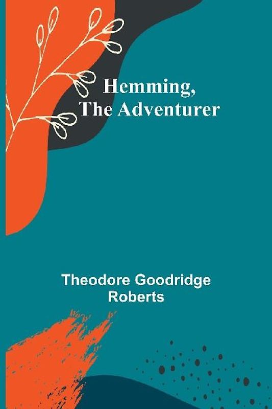 Hemming, The Adventurer
