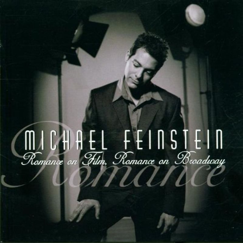 Michael Feinstein - Romance on Film, Romance on Broadway