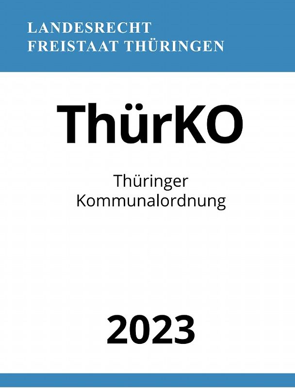 Thüringer Kommunalordnung - ThürKO 2023