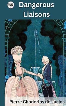 Dangerous Liaisons