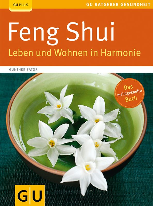 Feng Shui. Leben und Wohnen in Harmonie