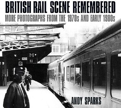 British Rail Scene Remembered