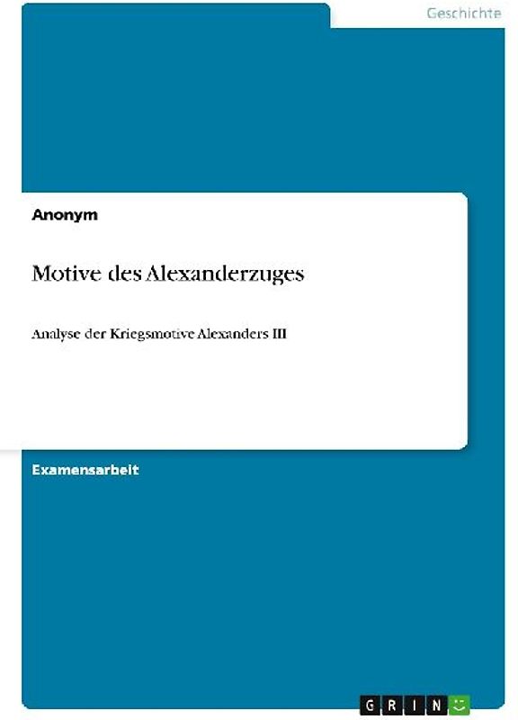 Motive des Alexanderzuges