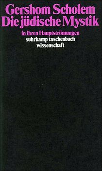 Die jüdische Mystik in ihren Hauptströmungen