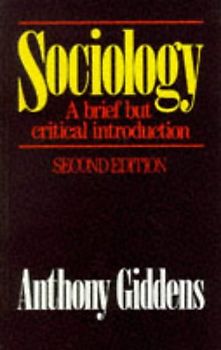 Sociology: A Brief but Critical Introduction