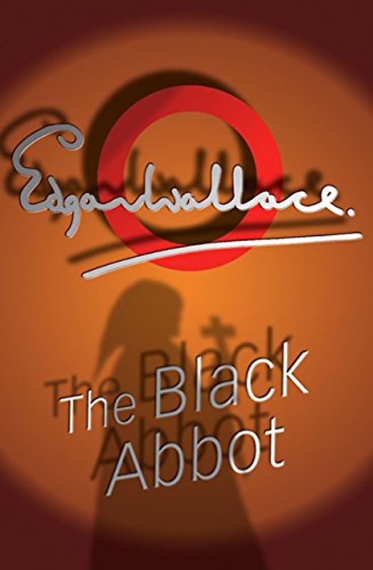 The Black Abbot - Wallace, Edgar
