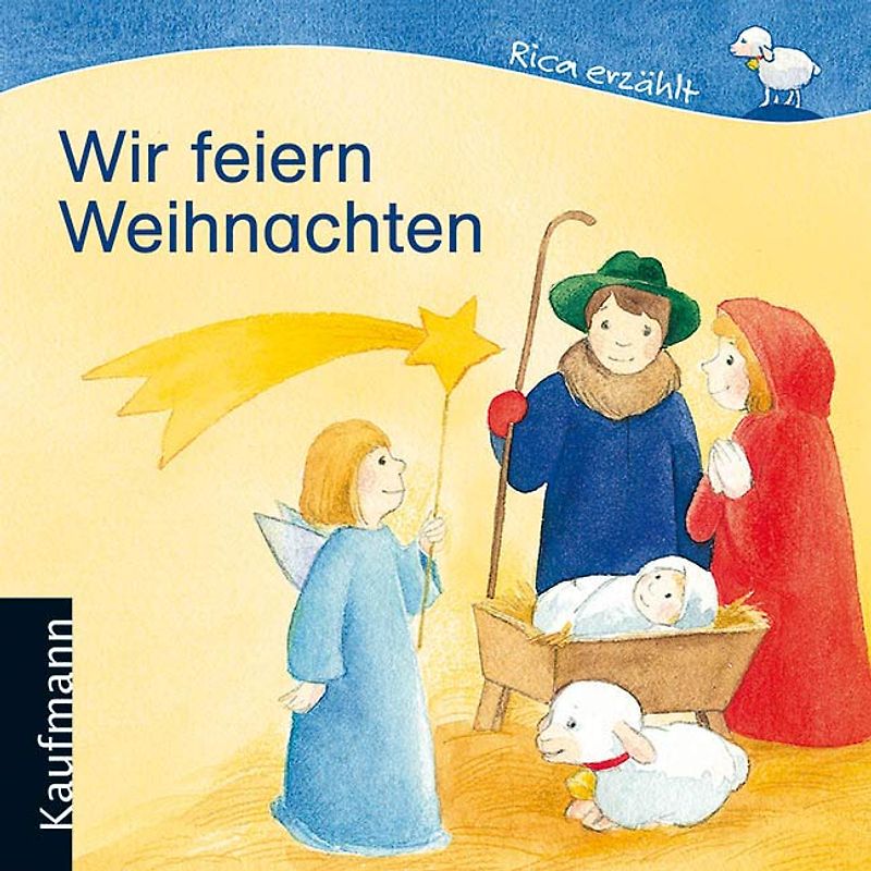 Wir feiern Weihnachten. Rica erzählt