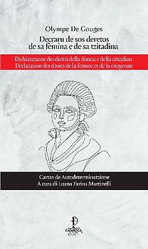 Decraru de sos deretos de sa fèmina e de sa tzitadina-Dichiarazione dei diritti della donna e della cittadina-Declaration des droits de la femme et de la citoyenne