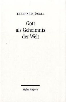 Gott als Geheimnis der Welt