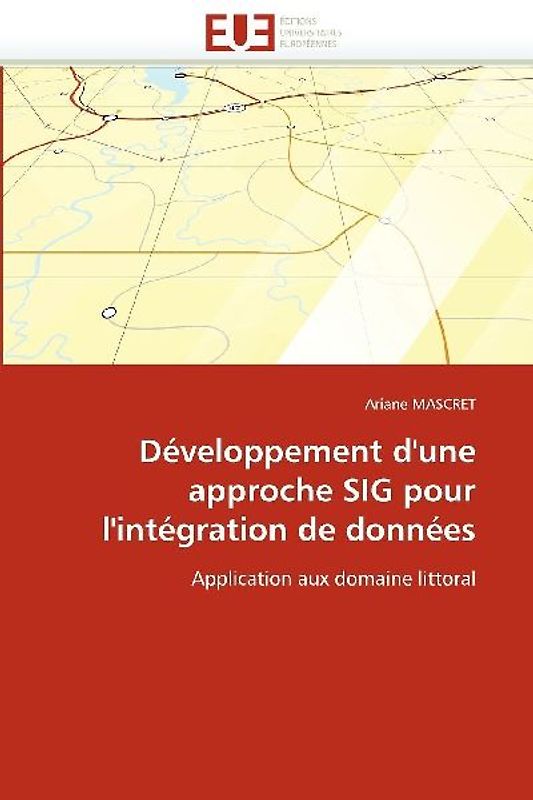 Développement d''une approche SIG pour l''intégration de données
