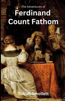 The Adventures of Ferdinand Count Fathom