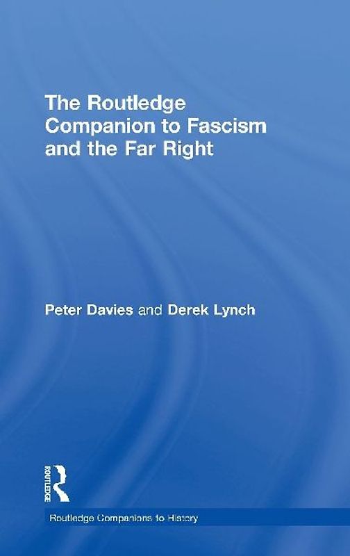The Routledge Companion to Fascism and the Far Right