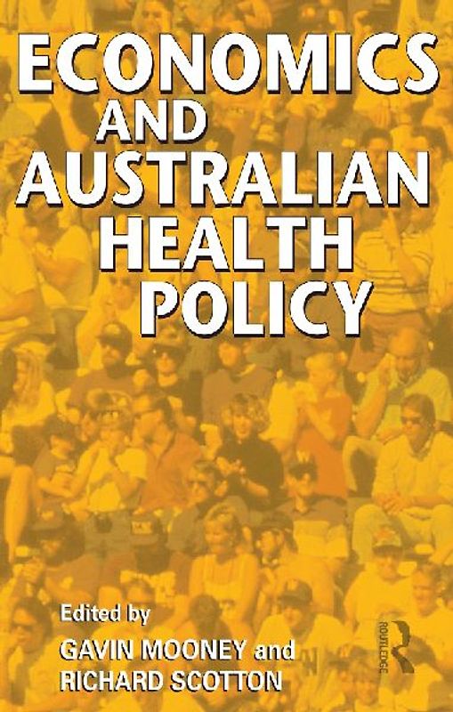 Economics and Australian Health Policy