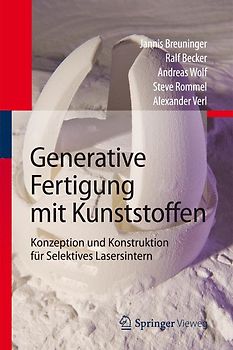 Generative Fertigung mit Kunststoffen