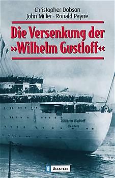 Die Versenkung der "Wilhelm Gustloff"