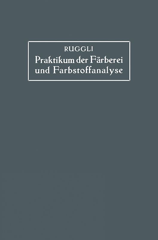 Praktikum der Färberei und Farbstoffanalyse für Studierende
