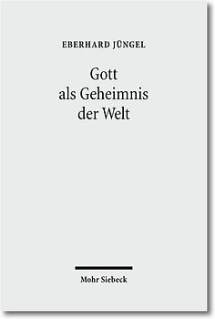 Gott als Geheimnis der Welt