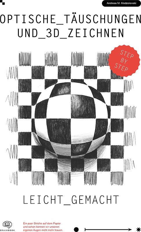 Optische Täuschungen und 3D Zeichnen leicht gemacht