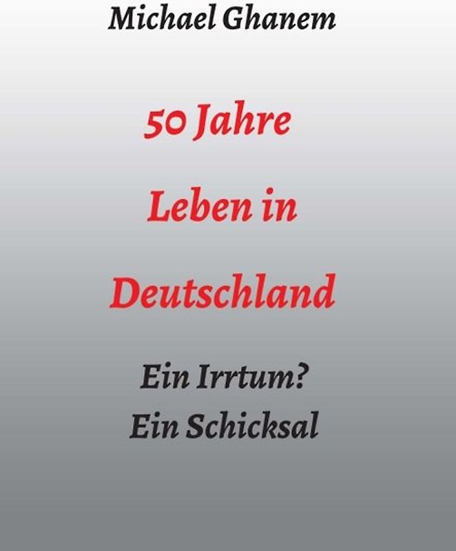 50 Jahre Leben in Deutschland