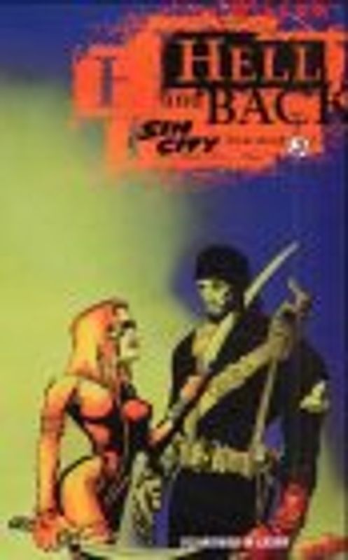 Hell and Back. A Sin City Love Story