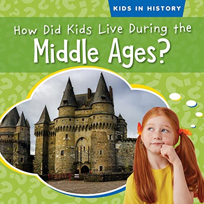 How Did Kids Live During the Middle Ages?