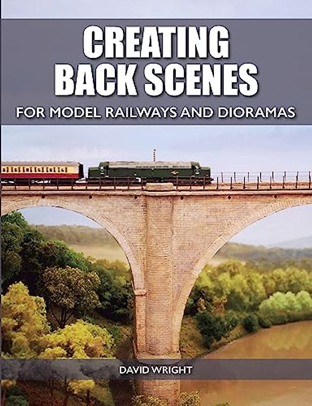 Creating Back Scenes for Model Railways and Dioramas